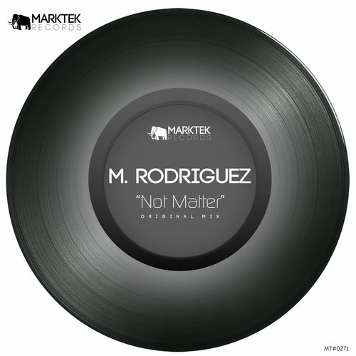 M. Rodriguez - Not Matter [MT0271]
